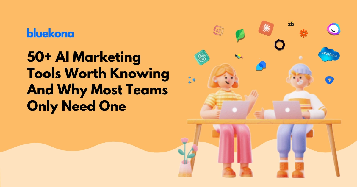 50+ AI Marketing Tools—and Why Most Teams Only Need One