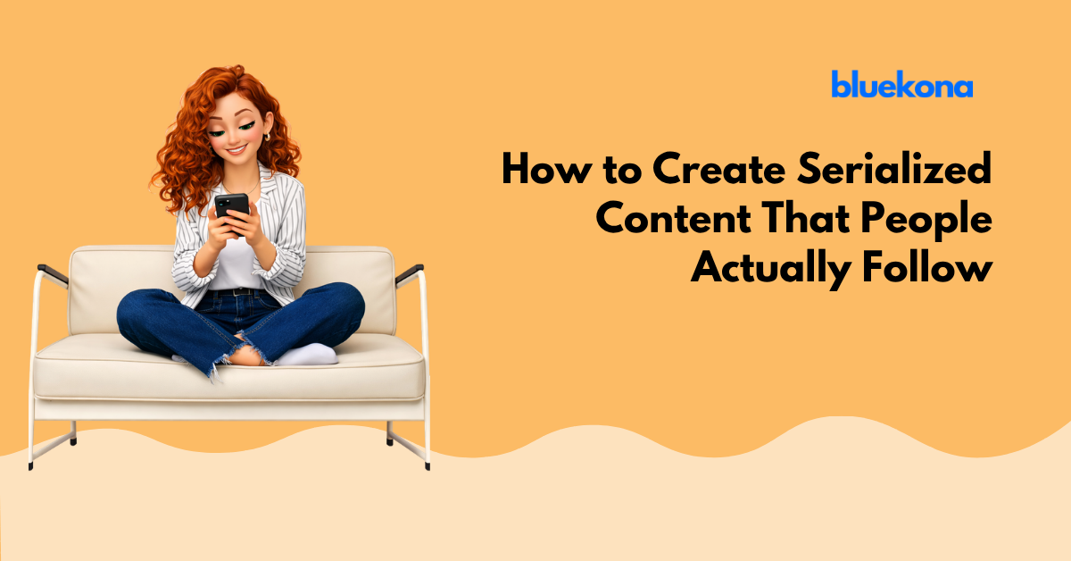 How to Create Serialized Content That People Actually Follow