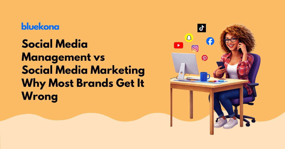 Social Media Management vs Marketing: Why Most Brands Get It Wrong (And How to Fix It)