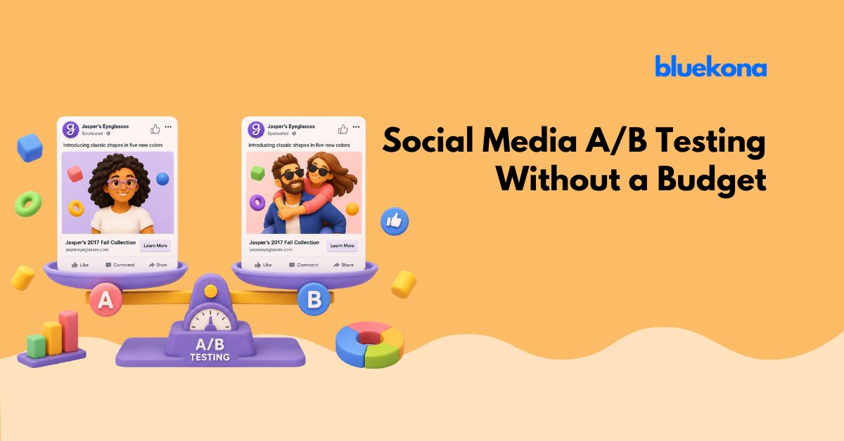 Social Media A/B Testing Without a Budget: How to Run Organic Content Experiments That Actually Teach You Something