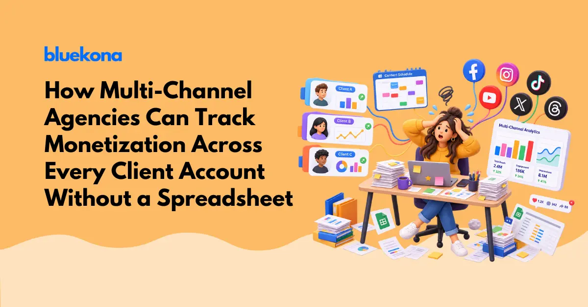 How Multi-Channel Agencies Can Track Monetization Across Every Client Account Without a Spreadsheet